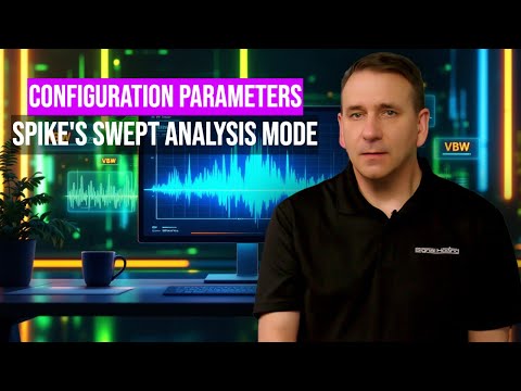 Configuration Parameters: Get The Best Results in Spike's Swept Analysis Mode #RfSignals #tech