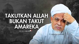 USTAZ SIDEK NOR - TAKUT DENGAN ALLAH BUKAN DENGAN AMAREKA