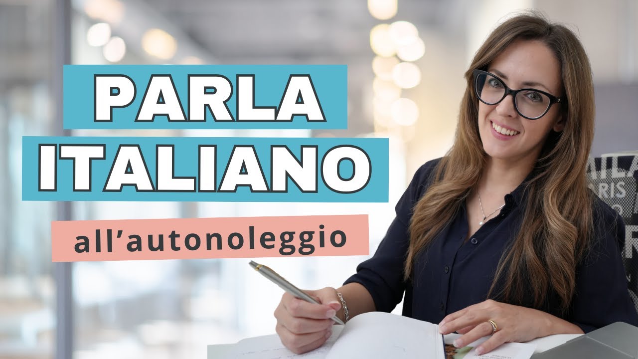 Parla italiano con me - Dialogo all'autonoleggio