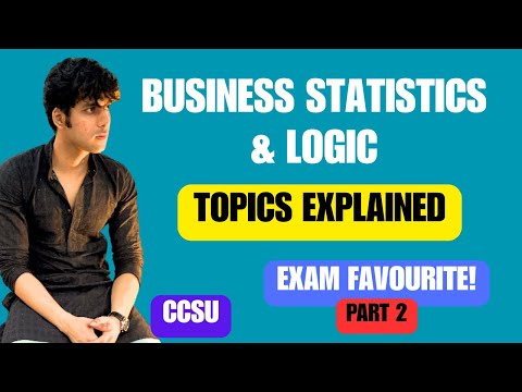 Business Statistic and Logic for BBA 1st Semester Exam Favourite Questions