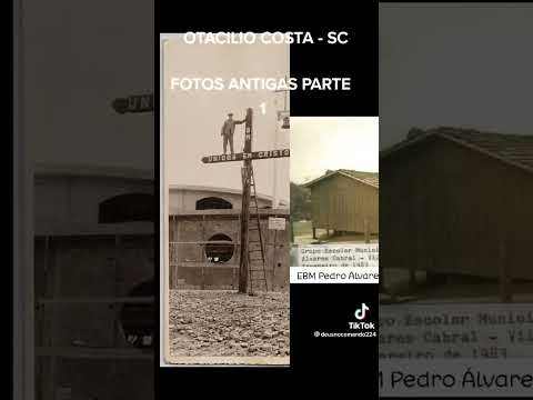Fotos antigas de Otacílio Costa SC Parte 1