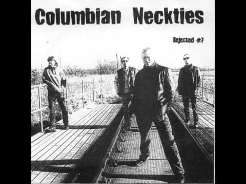 Columbian Neckties - Rejected #7 7''