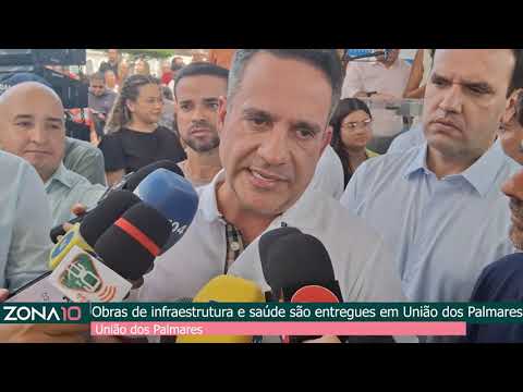 Obras de Infraestrutura e saúde são entregues em União dos Palmares