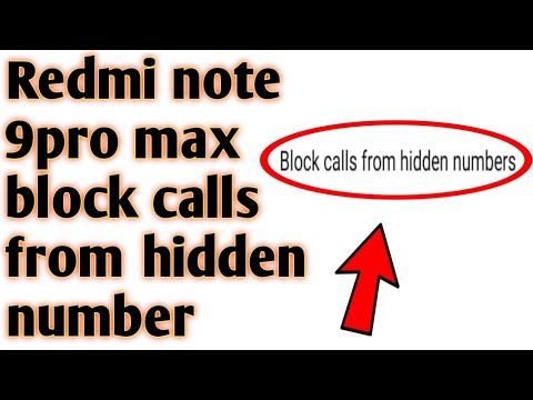 Redmi note 9pro max block calls from hidden number 2020