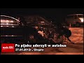 Wideo: Po pijaku uderzyli w autobus
