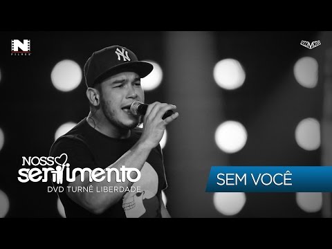 17. Sem Você (DVD Liberdade Oficial)