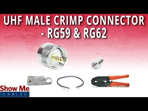 How To Install UHF Male (PL-259) Crimp Connector For RG59 & RG62