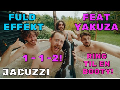 Fuld Effekt - Jacuzzi (feat. YAKUZA) [Officiel Musikvideo]
