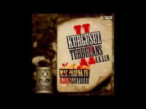 IQ Mac Praya Ft. Sayedar  /  İlzam  - Kurgusuz Türbülans 2 E.K.Ş.I.N
