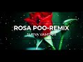 ROSA POO KUTHU REMIX INSTA TREND AUDIO ️‍