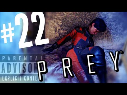 Prey, Part 22