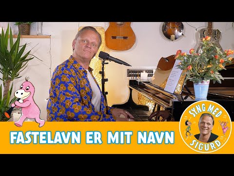 Fastelavn er mit navn I Syng med Sigurd I Sigurd Barrett