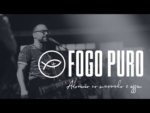 Fogo Puro - Comunidade Católica Colo de Deus