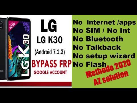 FRP Bypass LG K30  google account lock / android 7.1.2/No apps & No Internet require