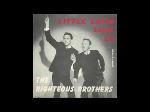"LITTLE LATIN LUPE LU" RIGHTEOUS BROTHERS DES