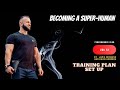 Vlog 12. Becoming a Super Human - Setting up personalised training plan.