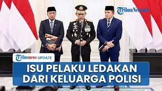 Kapolri Jawab Isu Pelaku Ledakan SMAN 72 adalah Anak Polisi: Sementara Tak Ada, Sedang Didalami