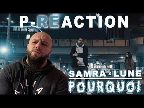 Ist...OK der Song ❙ SAMRA FEAT. LUNE - POURQUOI ❙ ►P-REACTION◄ ❙ PPM ❙ Reaction