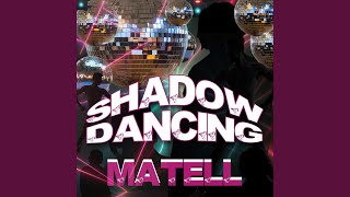 Shadow Dancing
