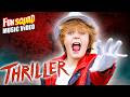 THRILLER Music Video Fun Squad Cover Song