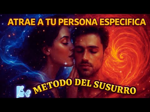 🌬️...The WHISPER METHOD 🌀 The Psychic Technique to ATTRACT your LOVE ❤️‍🔥