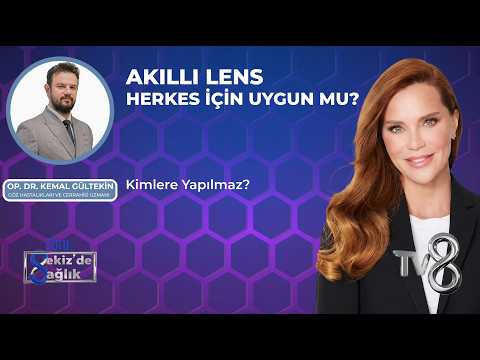 Akıllı Lens Herkes İçin Uygun mu? Kimlere Yapılmaz?