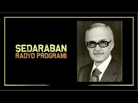 Bekir Sıdkı Sezgin-Radyo Programı (Şedaraban)