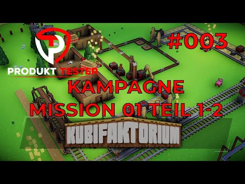 Produkttester 🎮 Let's Play Kubifaktorium Deutsch #003 Kampagne Mission 01 Teil 1