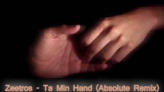 Zeetros - Ta min hand (Remix Preview)