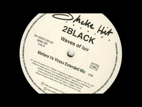 2 Black - Waves Of Luv (Mattara vs Vtraxx Extended Mix)