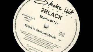 2 Black - Waves Of Luv (Mattara vs Vtraxx Extended Mix)