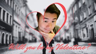 Will you be my valentine...?