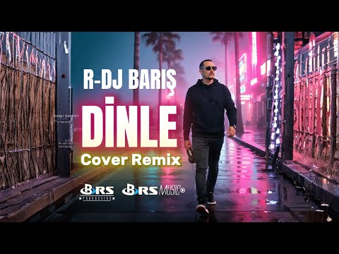 R DJ BARIS  DiNLE Cover Remix 2025