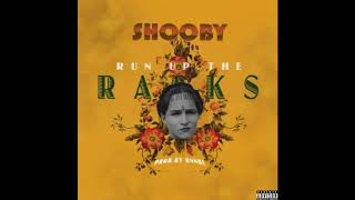 Shooby "Run Up The Racks"