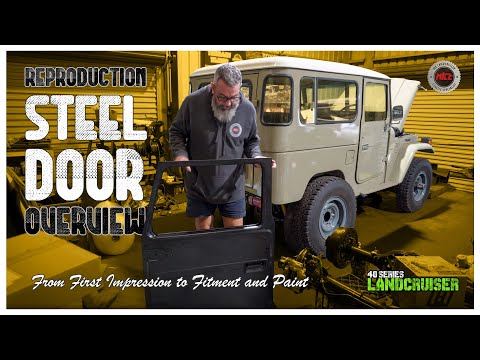 40 Series Reproduction Steel Door Overview - Mr Landcruiser