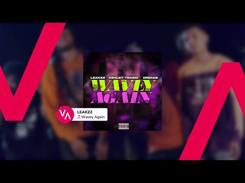 LEAKZZ – Wavey Again [RAP / HIP-HOP]