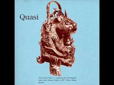 I Never Want to See You Again - Quasi