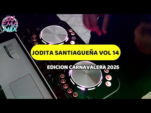 JODITA SANTIAGUEÑA VOL 14 - DJ EMA MIIX - 🎉 EDICION CARNAVALERA 2025 🎊