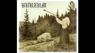 Burzum - Rundtgåing av den transcendentale egenhetens støtte (Filosofem - 1996)