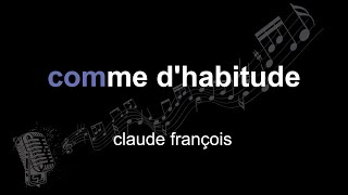 claude françois | comme d&#39;habitude | lyrics | paroles | letra |