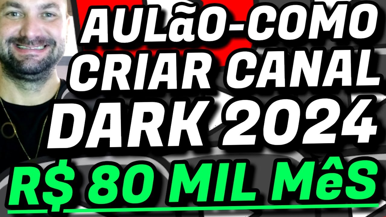 🚀AULÃO🚀 COMO CRIAR CANAL DARK 2024 E GANHAR NO MINÍMO R$ 20 MIL REAIS MÊS EM 2 SEMANAS NO YOUTUBE ✨