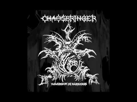CHAOSBRINGER - Immersion in Darkness [2016]