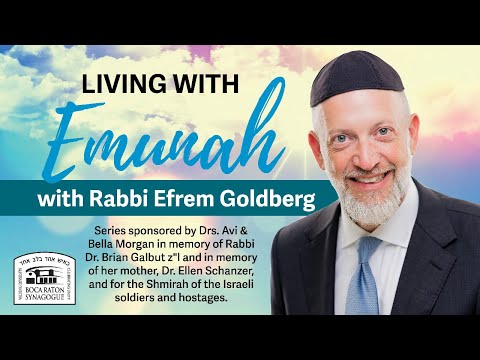 Living with Emunah (Part 360) - Anger at Hashem