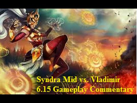 Syndra vs. Vladimir Mid - 6.15 Gameplay Commentary