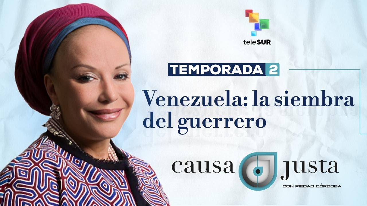 13 VENEZUELA LA SIEMBRA DEL GUERRERO