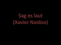 Sag es laut (Xavier Naidoo)
