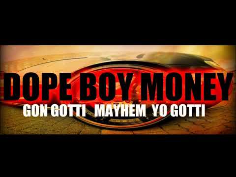 John Gotti Feat  Mayhem & Yo Gotti    Dope Boy Money