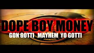 John Gotti Feat  Mayhem &amp; Yo Gotti    Dope Boy Money