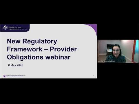 New aged care regulatory model – provider obligations and rules – Webinar