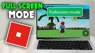 How To Play Roblox in Full Screen Mode (2026)